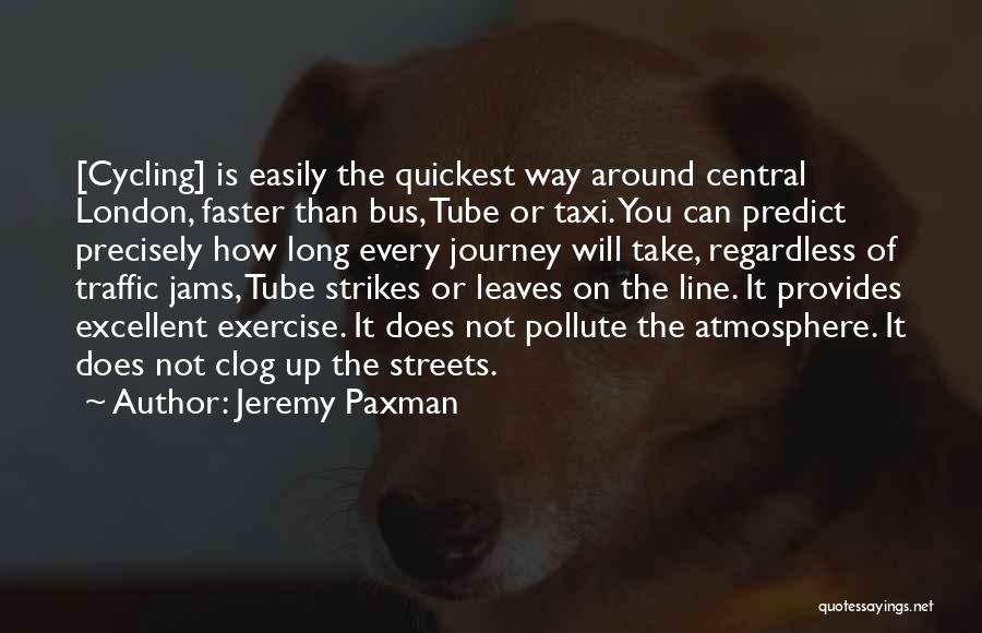 Cycling Quotes By Jeremy Paxman