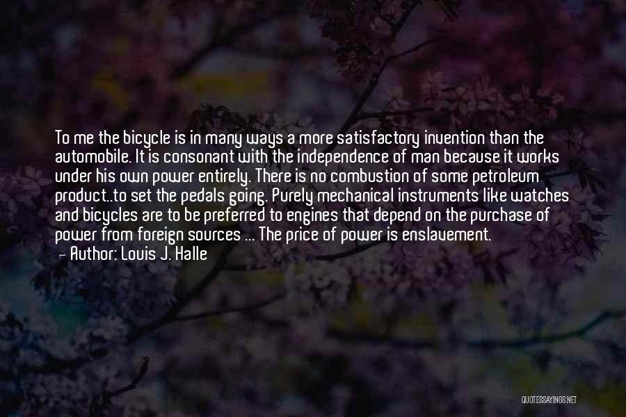 Cycling Quotes By Louis J. Halle