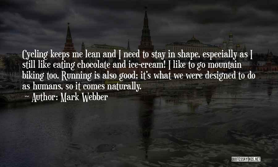 Cycling Quotes By Mark Webber
