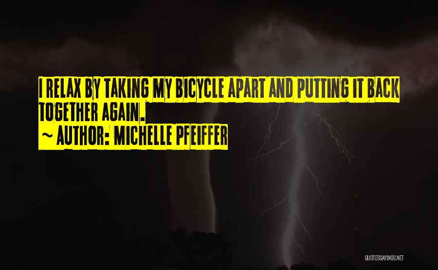 Cycling Quotes By Michelle Pfeiffer