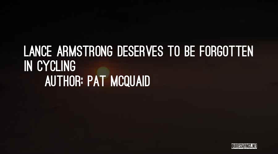 Cycling Quotes By Pat McQuaid