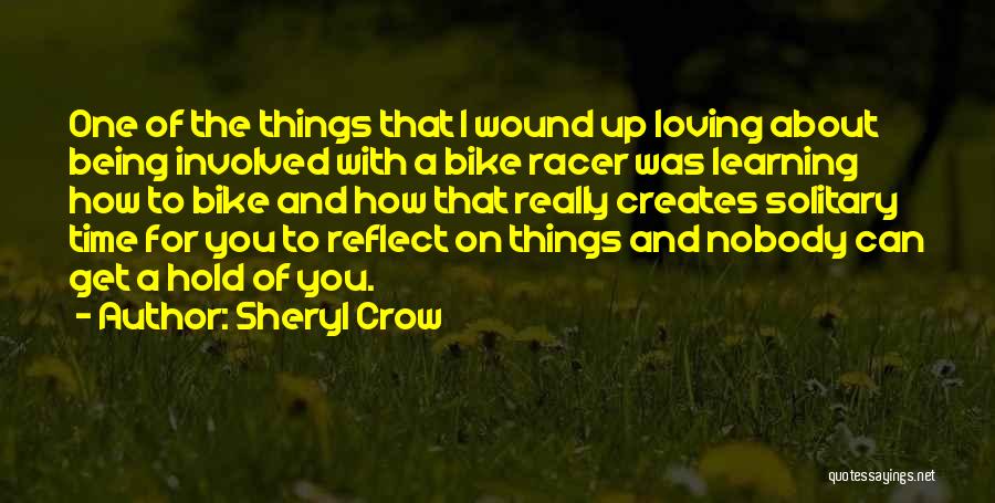 Cycling Quotes By Sheryl Crow