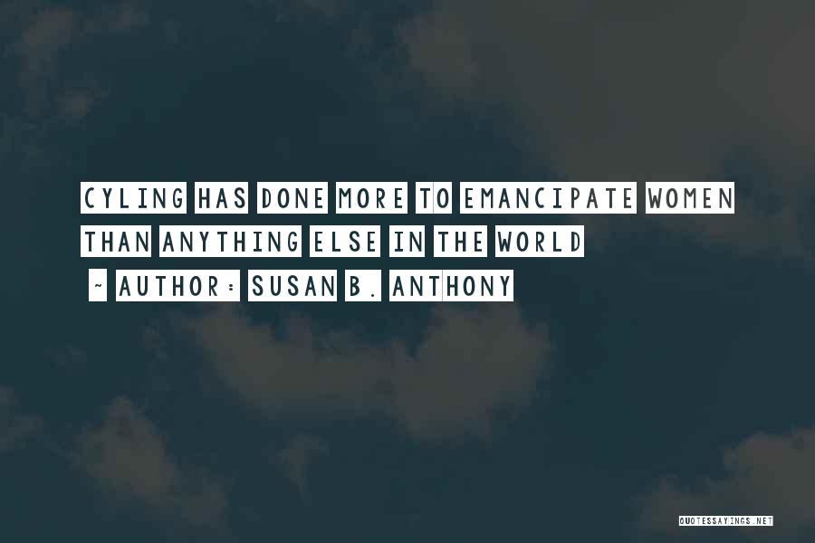Cycling Quotes By Susan B. Anthony