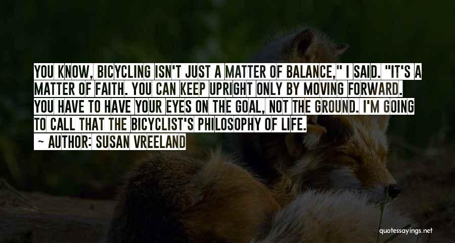 Cycling Quotes By Susan Vreeland