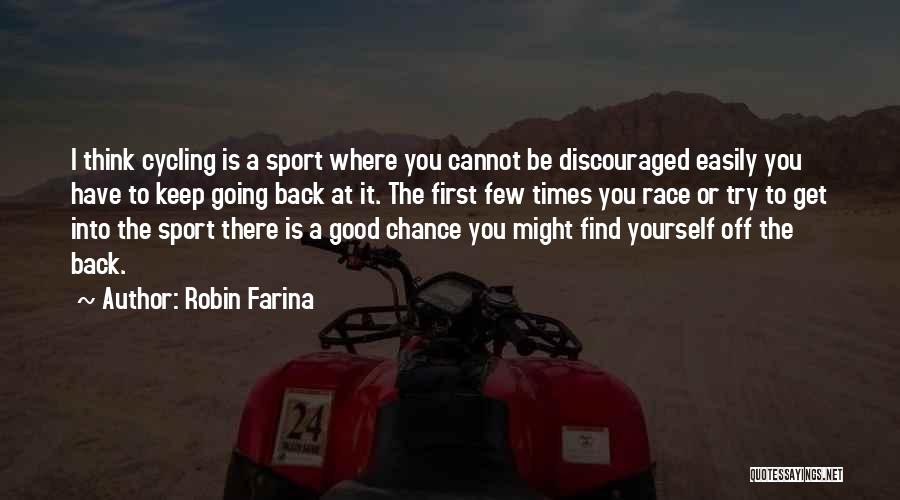 Cycling Sport Quotes By Robin Farina