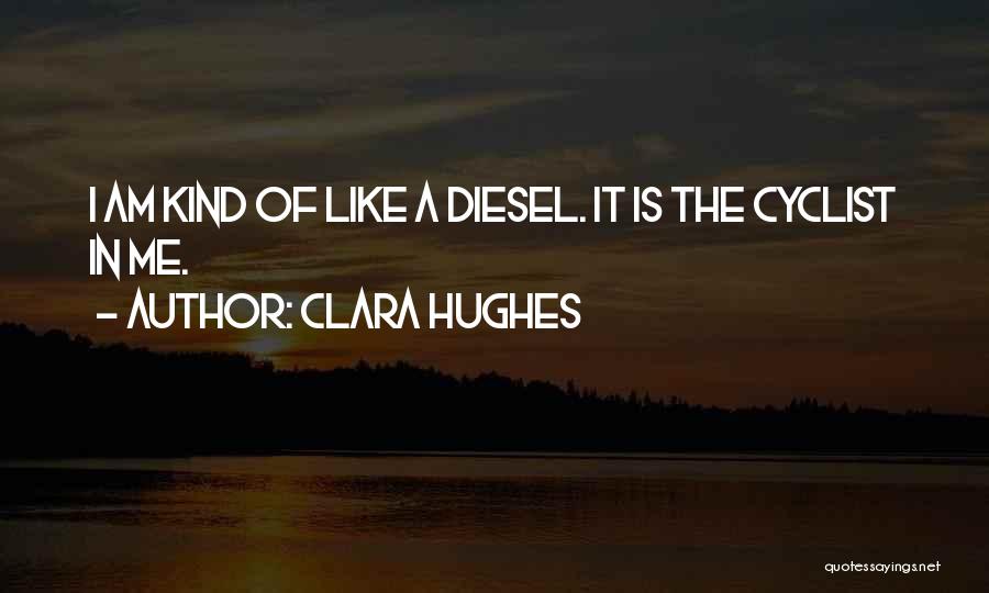 Cyclist Quotes By Clara Hughes