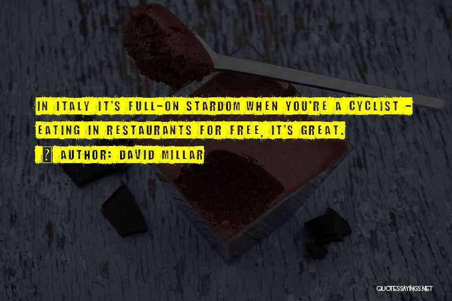 Cyclist Quotes By David Millar