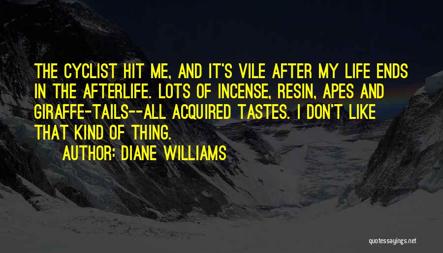 Cyclist Quotes By Diane Williams