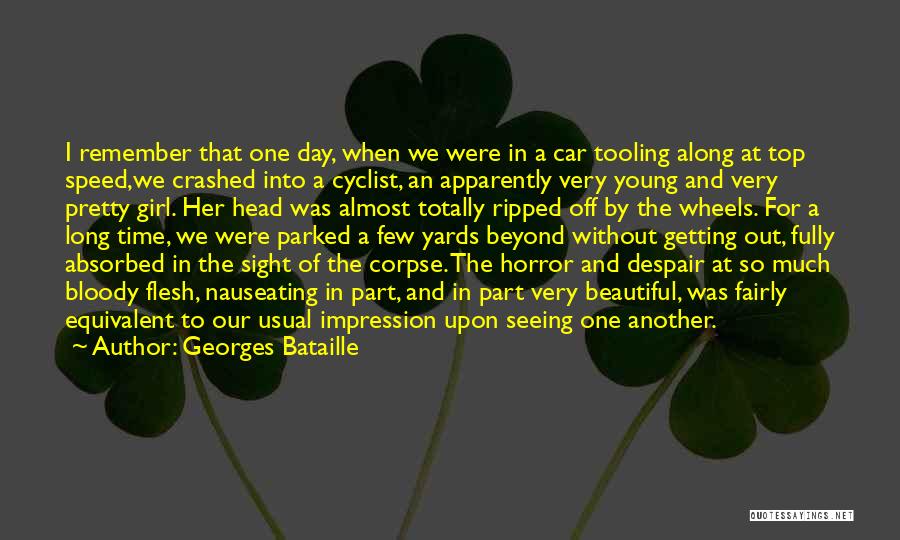 Cyclist Quotes By Georges Bataille