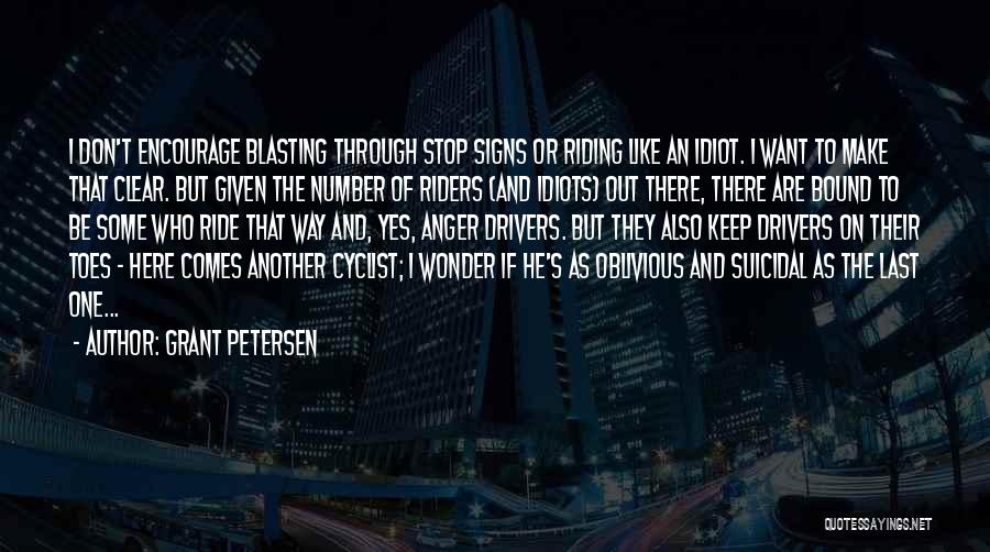 Cyclist Quotes By Grant Petersen