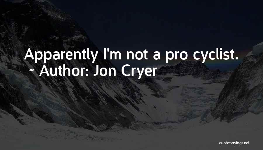 Cyclist Quotes By Jon Cryer