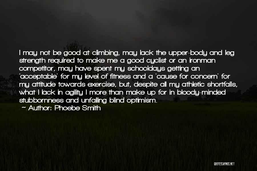 Cyclist Quotes By Phoebe Smith