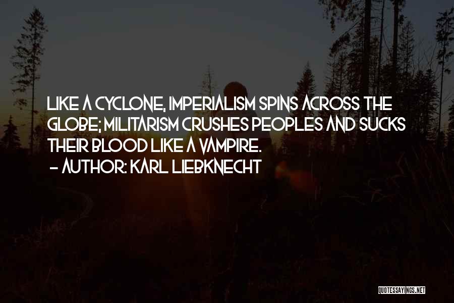 Cyclone Quotes By Karl Liebknecht