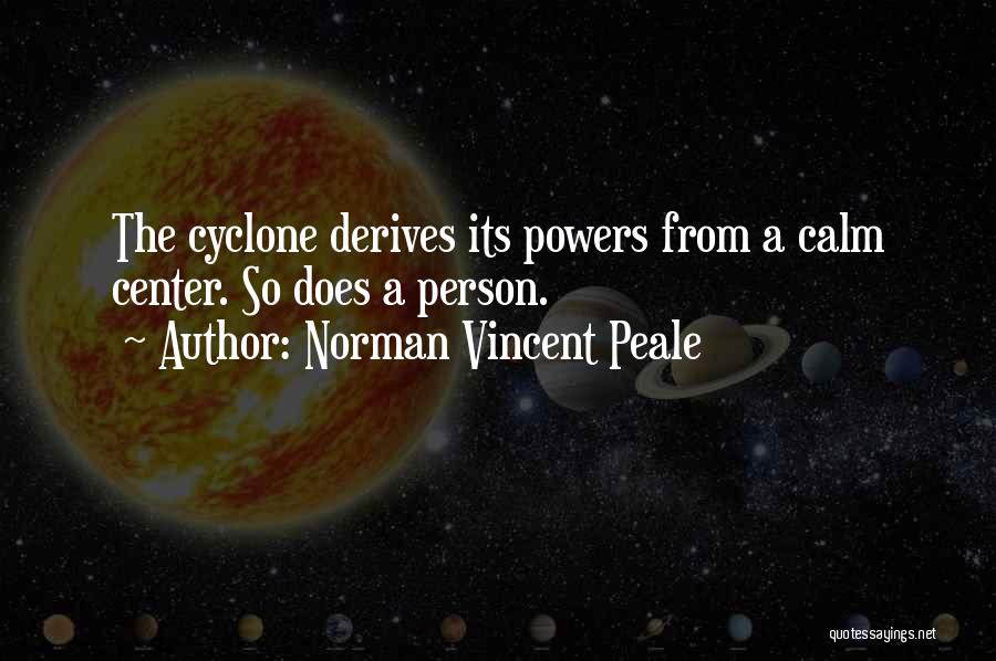 Cyclone Quotes By Norman Vincent Peale
