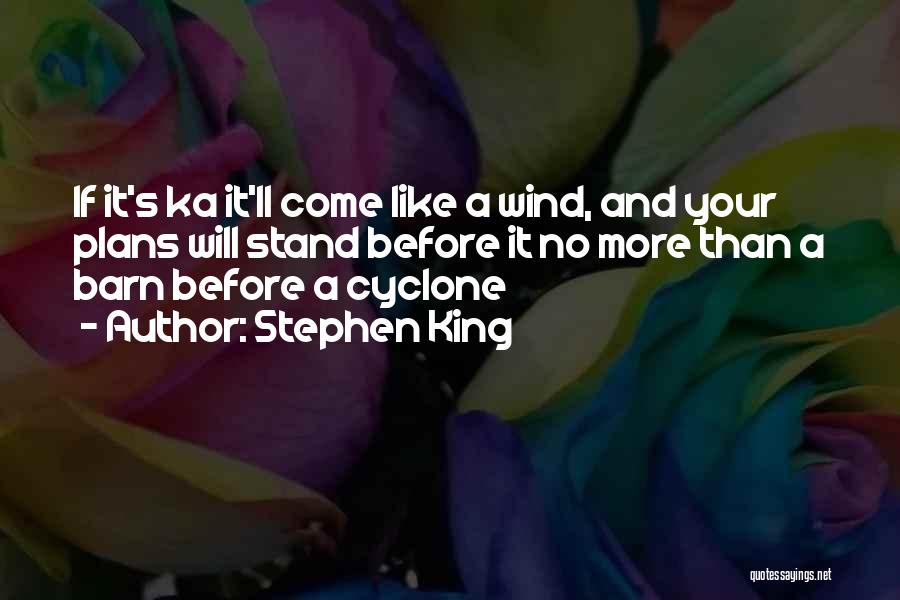 Cyclone Quotes By Stephen King