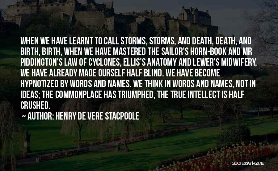 Cyclones Quotes By Henry De Vere Stacpoole