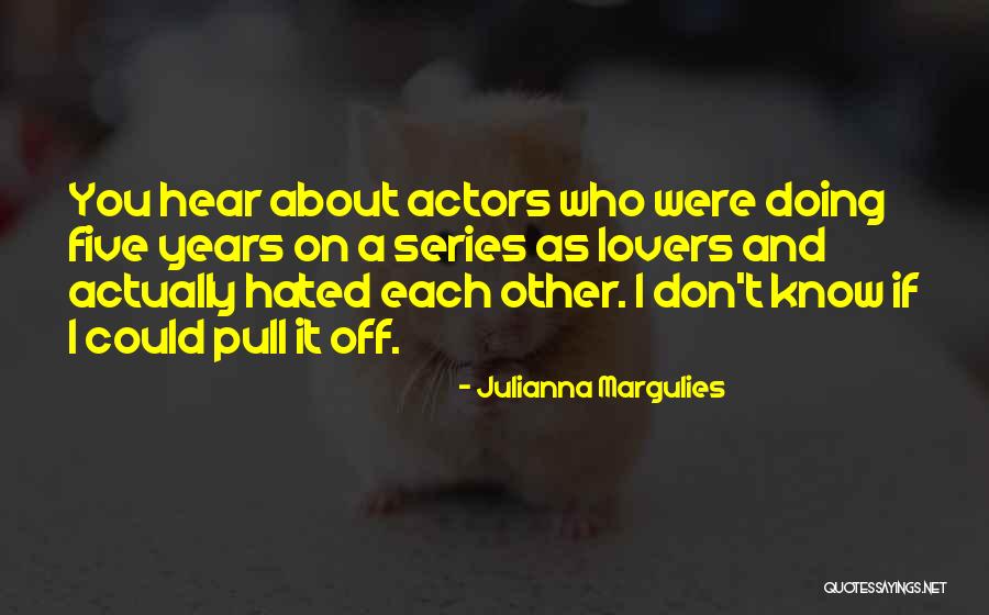 Cyclopean Construction Quotes By Julianna Margulies Cyclopean Construction Quotes By Julianna Margulies