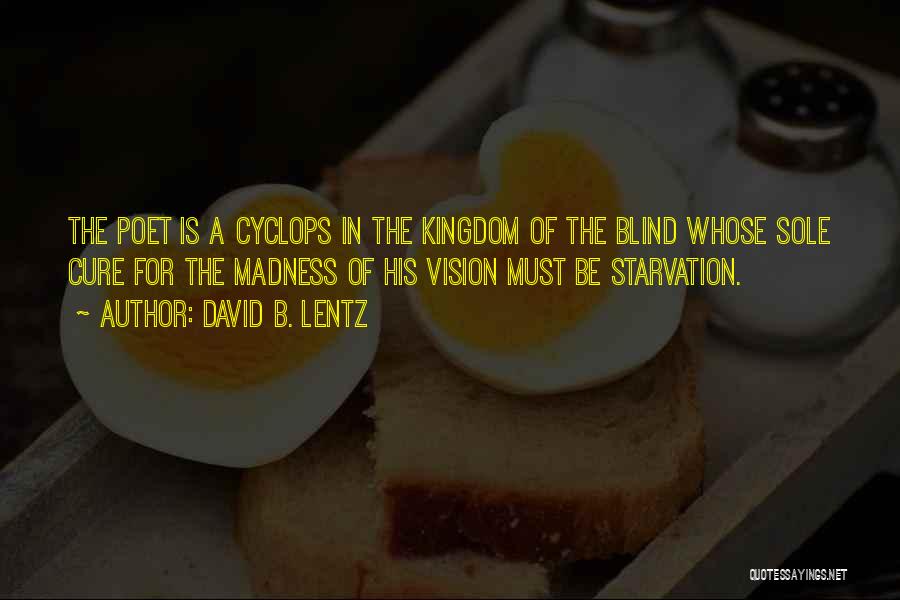 Cyclops Quotes By David B. Lentz