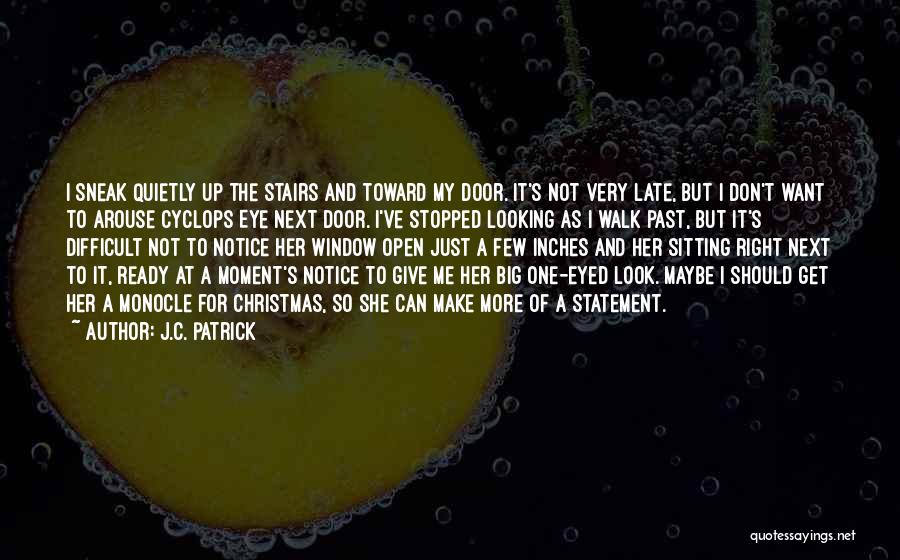 Cyclops Quotes By J.C. Patrick