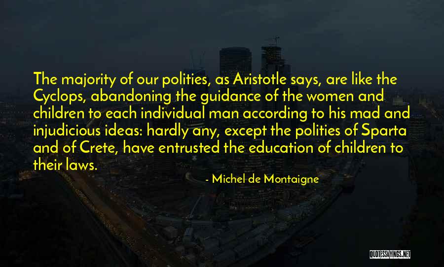 Cyclops Quotes By Michel De Montaigne Cyclops Quotes By Michel De Montaigne
