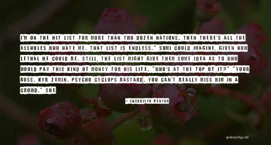 Cyclops Quotes By Sherrilyn Kenyon Cyclops Quotes By Sherrilyn Kenyon