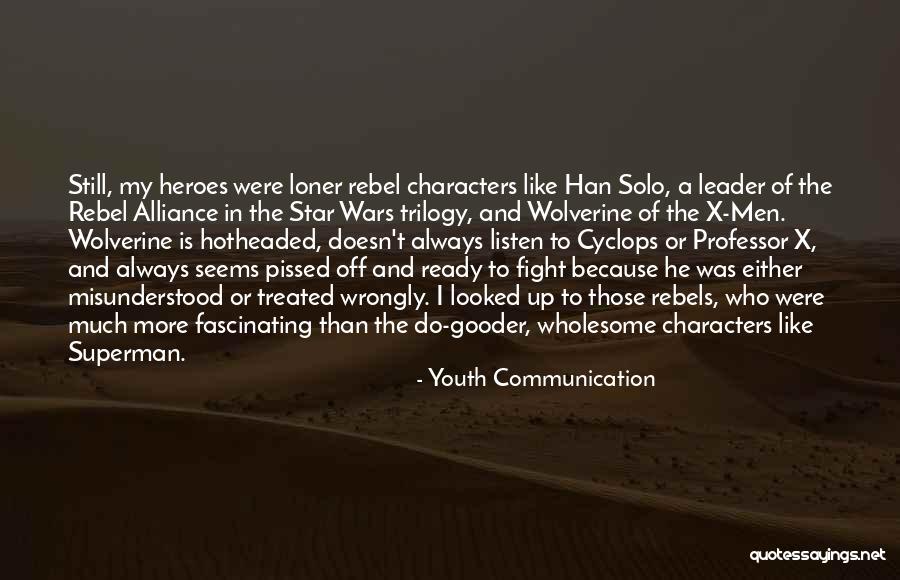 Cyclops X Men Quotes By Youth Communication Cyclops X Men Quotes By Youth Communication