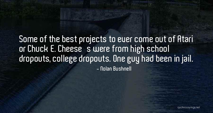 Cydnee Black Quotes By Nolan Bushnell Cydnee Black Quotes By Nolan Bushnell
