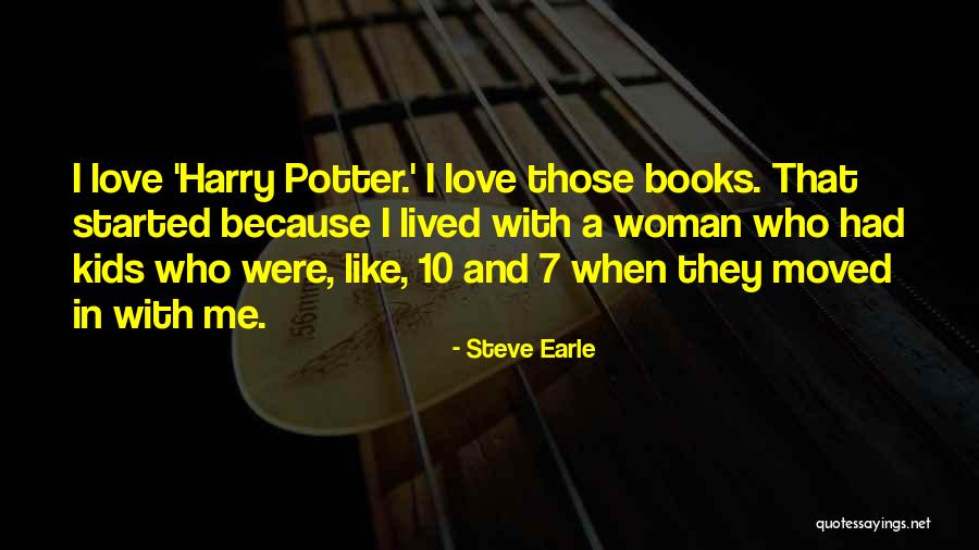 Cydnie Chilleen Quotes By Steve Earle Cydnie Chilleen Quotes By Steve Earle