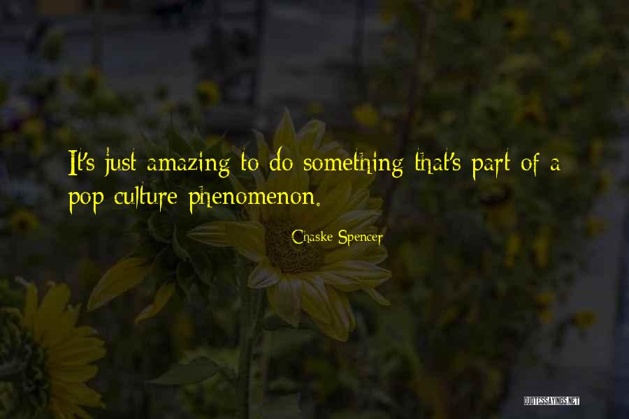 Cyfip1 Quotes By Chaske Spencer Cyfip1 Quotes By Chaske Spencer