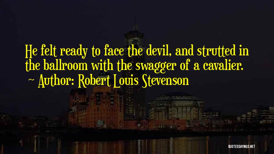 Cyklutz Quotes By Robert Louis Stevenson