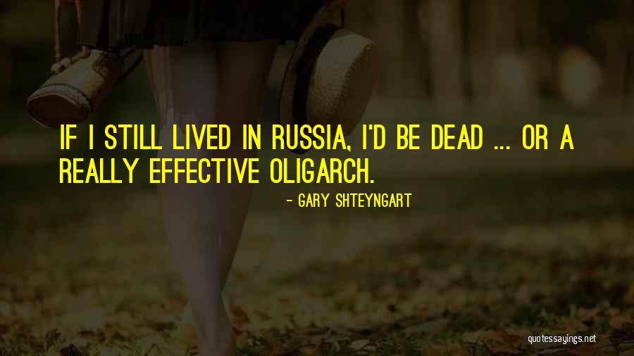 Cylchgronau Quotes By Gary Shteyngart