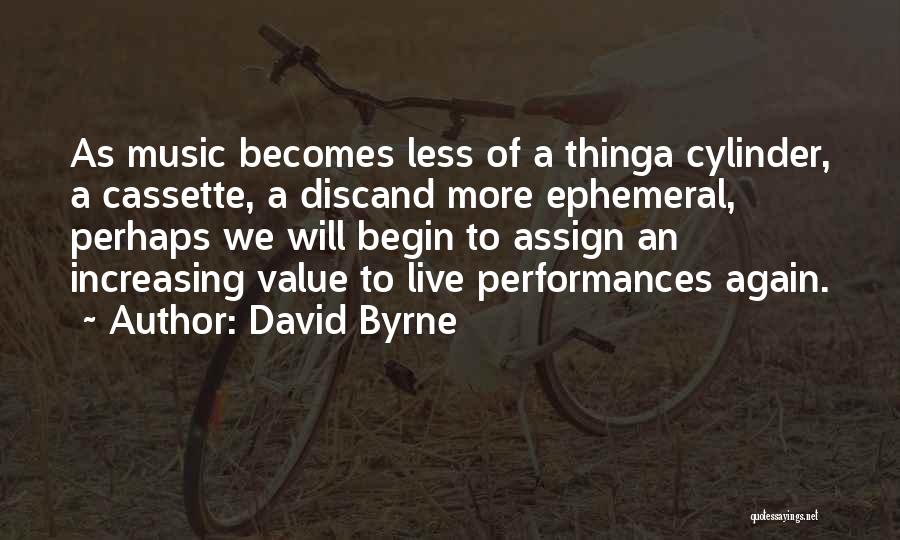 Cylinder Quotes By David Byrne