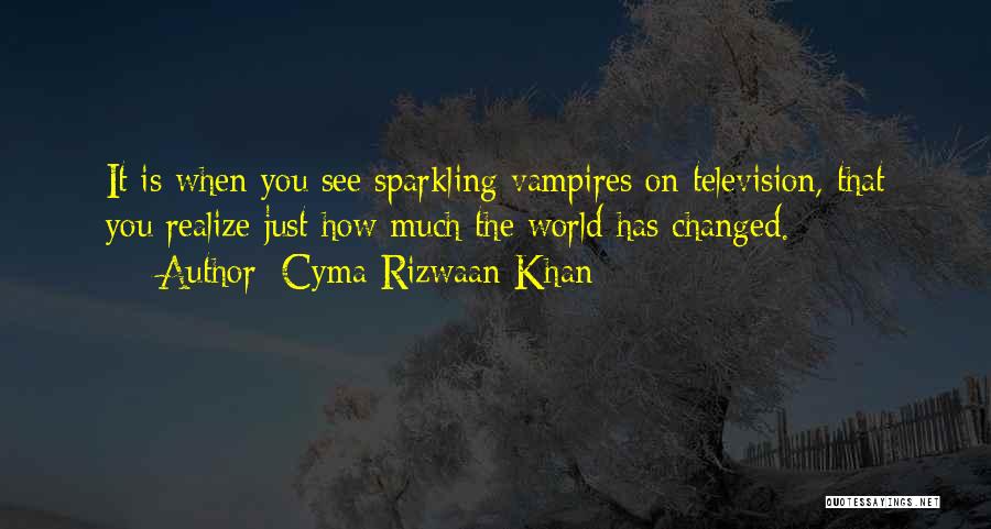 Cyma Rizwaan Khan Quotes 1492654