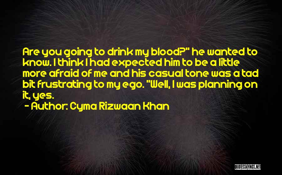 Cyma Rizwaan Khan Quotes 507772