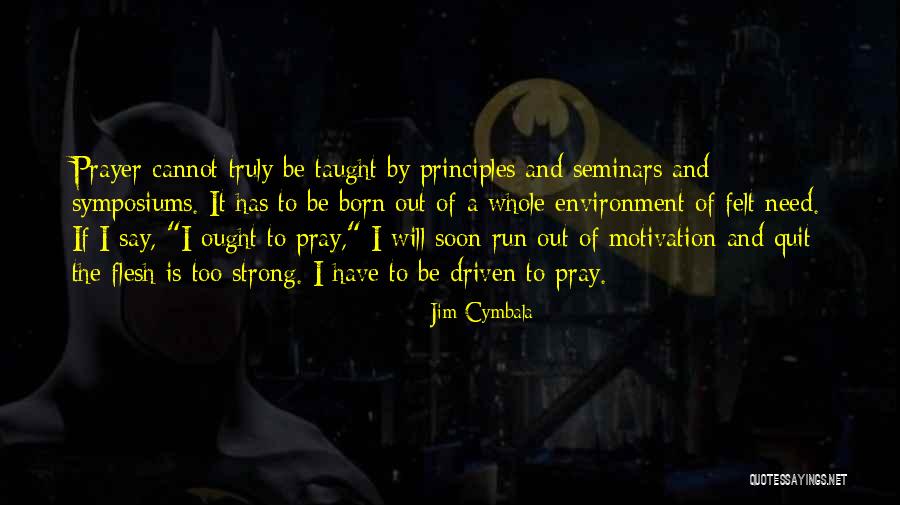 Cymbala Quotes By Jim Cymbala Cymbala Quotes By Jim Cymbala