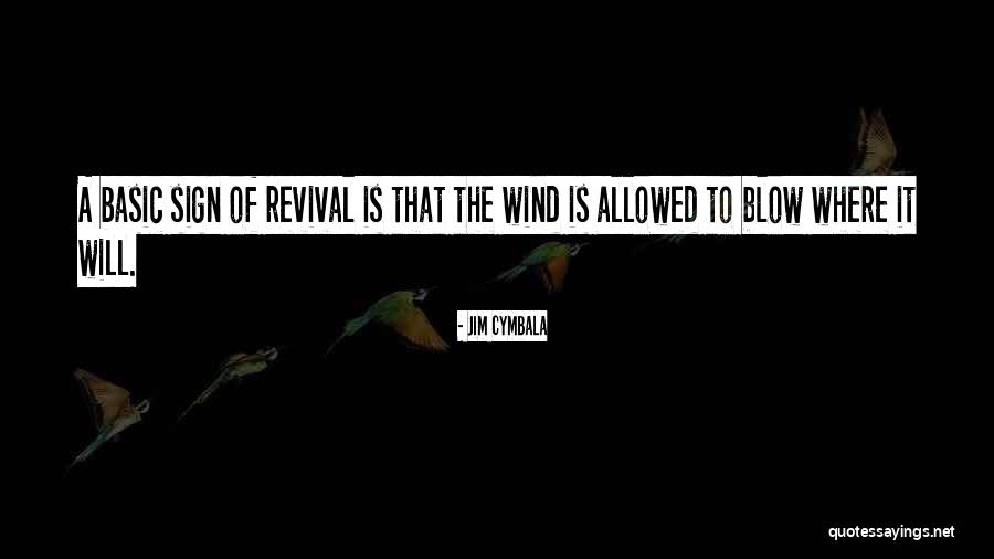 Cymbala Quotes By Jim Cymbala Cymbala Quotes By Jim Cymbala