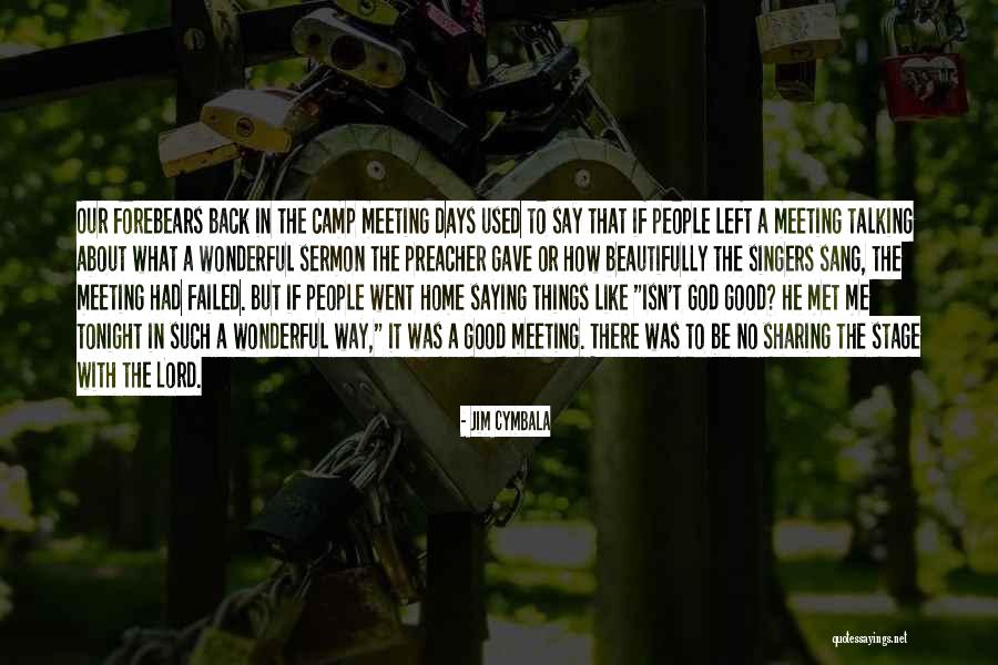 Cymbala Quotes By Jim Cymbala Cymbala Quotes By Jim Cymbala