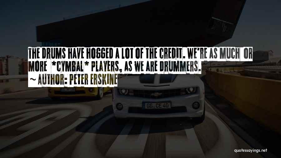 Cymbals Quotes By Peter Erskine