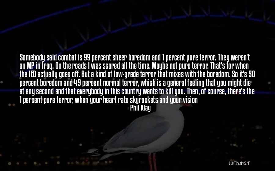 Cymeks Quotes By Phil Klay Cymeks Quotes By Phil Klay