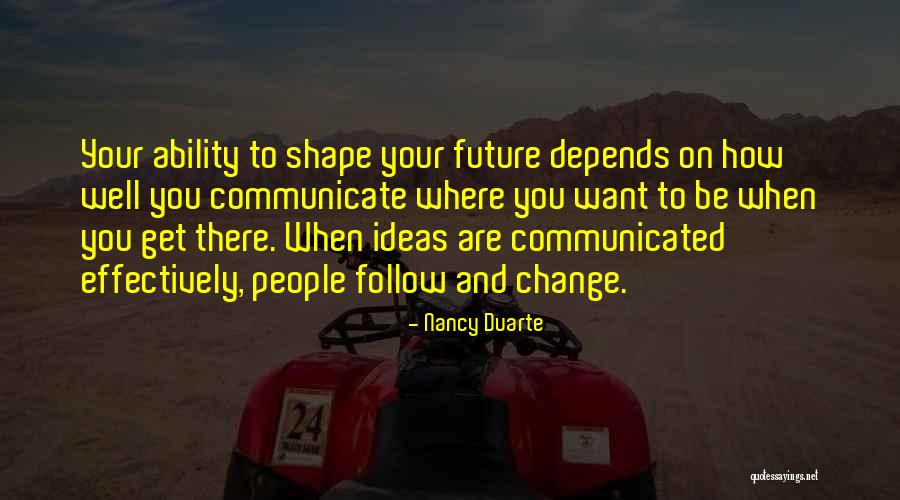 Cymophanes Quotes By Nancy Duarte Cymophanes Quotes By Nancy Duarte