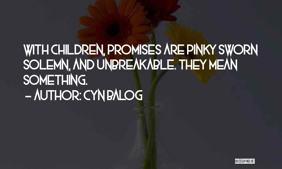 Cyn Balog Quotes 799800