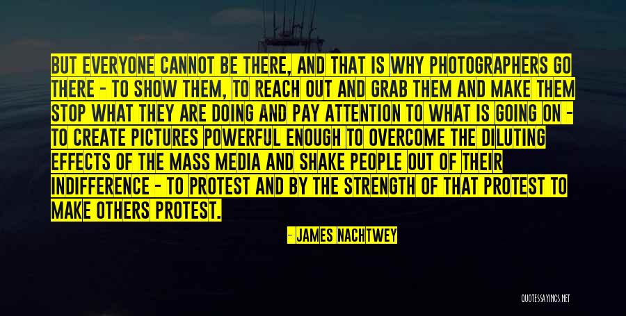 Cynetra Ferguson Quotes By James Nachtwey Cynetra Ferguson Quotes By James Nachtwey