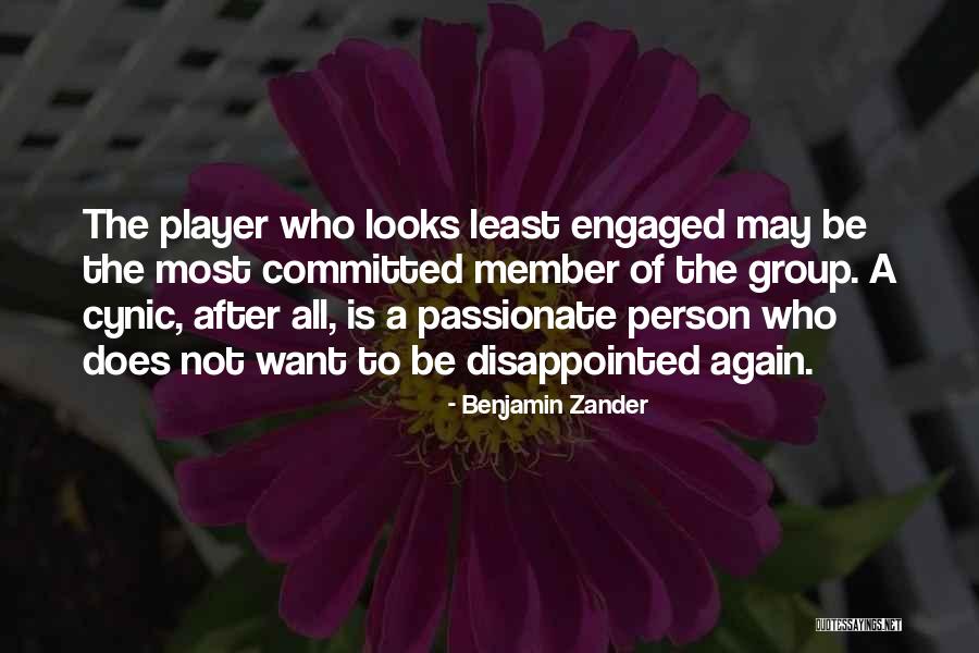 Cynic Quotes By Benjamin Zander