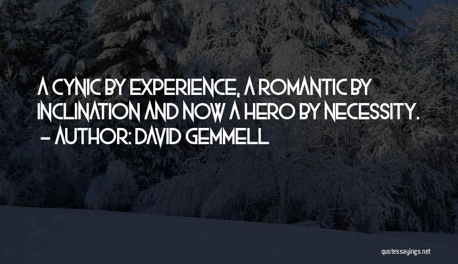 Cynic Quotes By David Gemmell