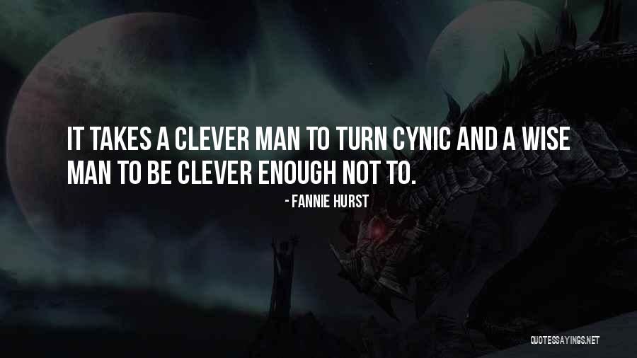 Cynic Quotes By Fannie Hurst