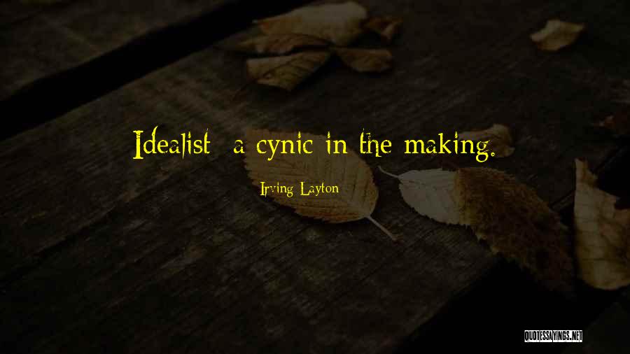 Cynic Quotes By Irving Layton