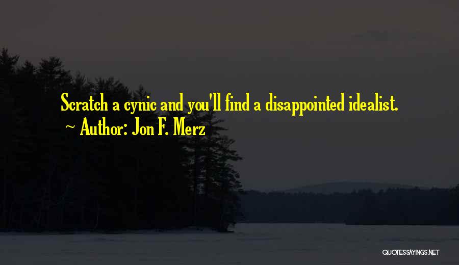 Cynic Quotes By Jon F. Merz