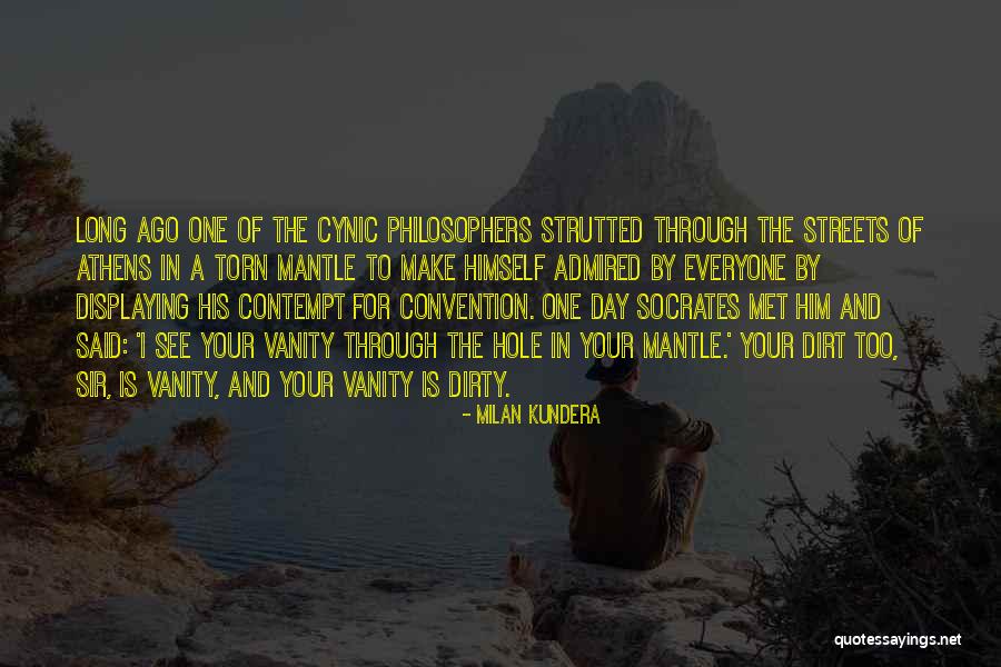 Cynic Quotes By Milan Kundera