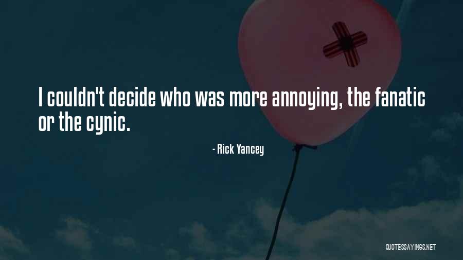 Cynic Quotes By Rick Yancey