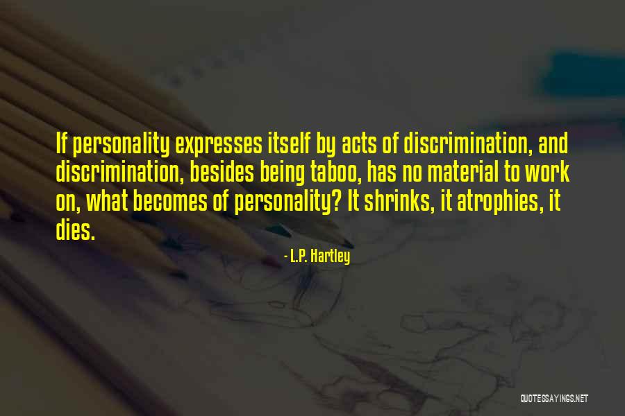 Cynical Happiness Quotes By L.P. Hartley Cynical Happiness Quotes By L.P. Hartley